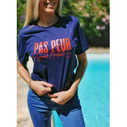 T-Shirt PAS PEUR DU GRAND...